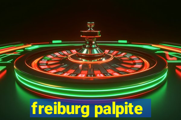 freiburg palpite